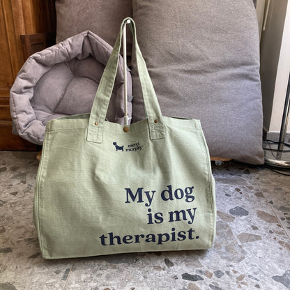 Le Murphy week-end, cabas vert - My dog is my therapist