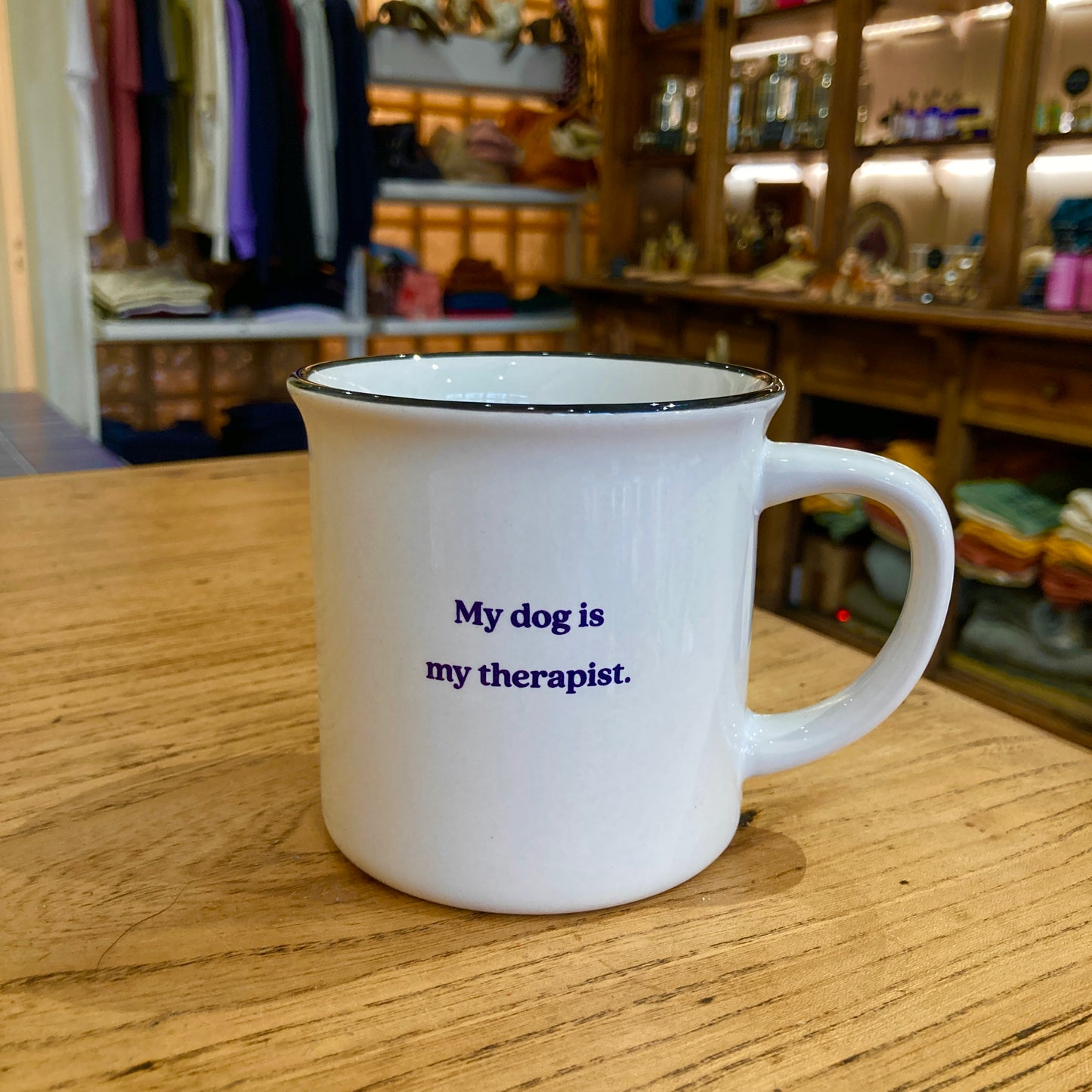 Mug my dog is my therapist